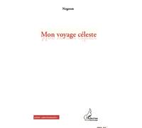 Mon Voyage Céleste