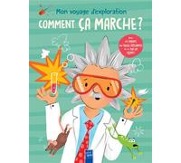 Mon voyage d'exploration- Comment ça marche ? Avec des rabats, des pages dépliantes et un pop-up géant ! - Anja de Lombaert - Yoyo Books - cartonné - Document jeunesse