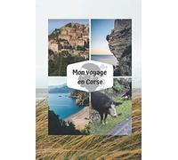Mon voyage en Corse.: Carnet à remplir sois même.