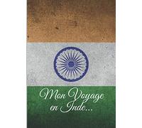 Mon Voyage en Inde…: Souvenez-vous de votre périple longtemps après votre retour ! 100 pages de Notes à compléter au gré de vos aventures. 17,78 x 25,4 cm