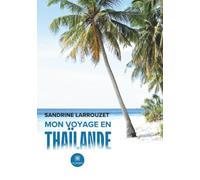 Mon voyage en Thaïlande