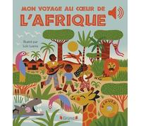 Mon voyage musical au cœur de l'Afrique – Livre sonore avec 6 puces – Bébé dès 6 mois – Grund