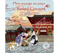 Mon voyage musical au pays du soleil levant - Livre sonore avec 6 puces - Bébé dès 6 mois
