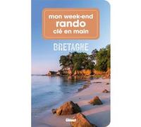 Françoise Foucher – Mon week-end rando clé en main Bretagne – Guide – Broché
