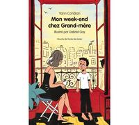 Mon week end chez grand mere - Yann Coridian - Ecole Des Loisirs - broché - Roman cadet dès 6 ans