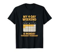 Mon week-end de 4 jours est du lundi au jeudi graphique T-Shirt