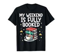 Mon week-end est complet. Bibliothécaire, lecteur amateur de livres T-Shirt