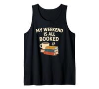 Mon Week-End est réservé - Funny Reading Lover Cozy Bookworm Débardeur