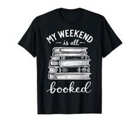 Mon Week-End est réservé, Lecture Pleine d'esprit, Amateur de Livres, Bookworm T-Shirt