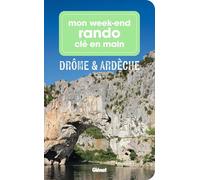Marie-Hélène Paturel, Collectif – Mon week-end rando clé en main Drôme Ardèche – Guide – Broché