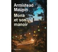Mona et son manoir Armistead Maupin (Auteur)