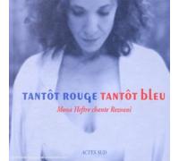 Mona Heftre – Tantôt rouge/Tantôt bleu : Mona Heftre chante Rezvani