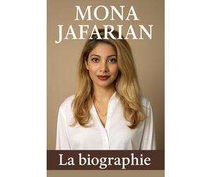 Mona Jafarian: La Biographie