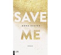 Mona Kasten Save Me: Die Romanvorlage zur Amazon-Prime-Serie "Maxton Hal (Poche)
