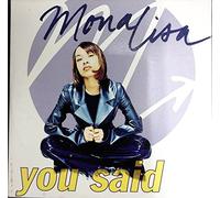 Mona Lisa - Said/You Can't Be Wasting My Time
