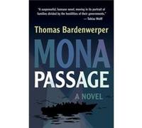 Mona Passage by Thomas Bardenwerper Thomas Bardenwerper (Auteur)