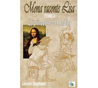 Mona raconte Lisa La princesse des sables Tome 2 - Laurent Sauphanor - Douro - broché - Roman