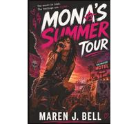 Mona’s Summer Tour: First Stop, Last Chance