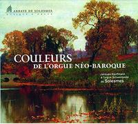 Monaci Dell'abbazia Di Solesmes - Couleurs De L'Orgue Néo-Baroque