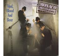 Monaco Blues Band Mud, Blood, And Beer