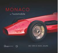 Monaco et l'automobile, de 1897 à nos jours - Rodolphe Rapetti - Reunion Des Musees Nationaux - relié - Guide