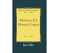 Monaco Et Monte-Carlo (Classic Reprint)