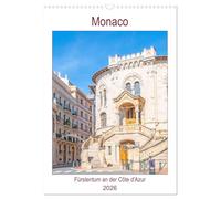 Monaco - Fürstentum an der Côte d'Azur (Wandkalender 2026 DIN A3 hoch), CALVENDO Monatskalender: Monaco - unabhängiger Stadtstaat an der französischen Mittelmeerküste.