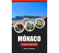 Mónaco Guía de viaje 2026: Explore la cultura, las atracciones imperdibles y las vistas panorámicas en el principal destino de la Riviera francesa
