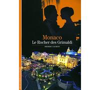 Frédéric Laurent – Monaco : Le Rocher des Grimaldi – Poche – Gallimard