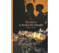Monaco Le Rocher des Grimaldi - Frédéric Laurent - Gallimard - Poche - Etude