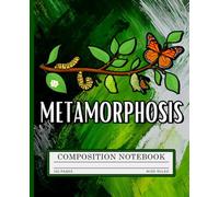 Monarch Butterfly Life Cycle Notebook: Butterfly Lover Wide Ruled Composition Book for Kids, Students, Teachers and Nature Lovers