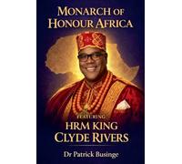 Monarch of Honour Africa: HRG King Clyde Rivers