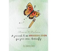 Monarch R/Evolution: A Journal & Mini Coloring Book for Your Inner Butterfly