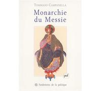 Monarchie du Messie - Tommaso Campanella - Puf - broché - Essai