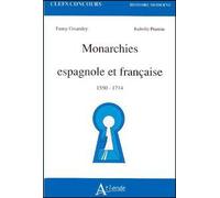 Monarchies espagnole et française - 1550 - 1714 1550-1714 - COSANDEY/POUTRIN - Atlande Eds - broché - Scolaire / Universitaire