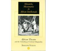 Monarchs, Missionaries And African Intellectuals