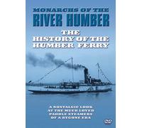 Monarchs of the River Humber - Monarchs of the River Humber - History of the Humber Ferry [Import anglais]