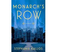 Monarch's Row A Novel - Stephanie Kallos - Avid Reader Press / Simon & Schuster - ebook (ePub) - Livre
