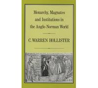 Monarchy, Magnates And Institutions In The Anglo-Norman World