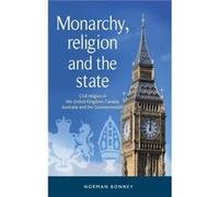 Monarchy Religion and the State by Norman Bonney Norman Bonney (Auteur)