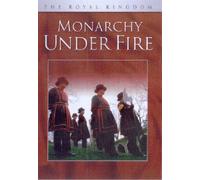 Monarchy Under Fire [Import anglais]