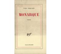 Monarque - Yves Véquaud - Gallimard - broché - Livre