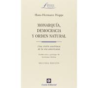 Monarquía, democracia y orden natural: Una visión austriaca de la era americana