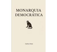 Monarquia democrática: Em busca do equilíbrio entre poderes