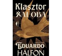 Monastère. Deuil - Eduardo Halfon (Prosa auf Polnisch)