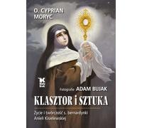 Monastère et art - Cyprian Moryc, Adam Bujak (Buch auf Polnisch)