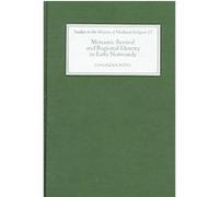 Monastic Revival and Regional Identity in Early Normandy C, STUDIES IN THE HISTORY OF MEDIEVAL RELIGION Cassandra Potts (Auteur)