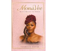 MonaVee: Beauty Beyond The Mirror