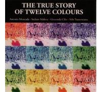 Moncada,Antonio - True Story of Twelve Colour [Import]