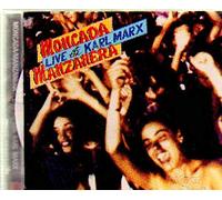 Moncada - Live at The Karl Marx